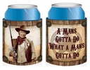 John Wayne Huggie/Koozie - A Man's Gotta